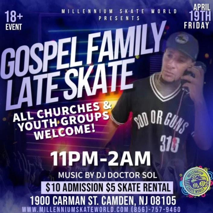 Gospel Late Skate