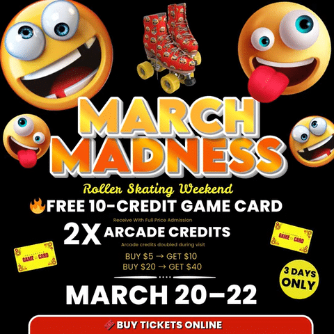 March Madness Skating & Games Weekend