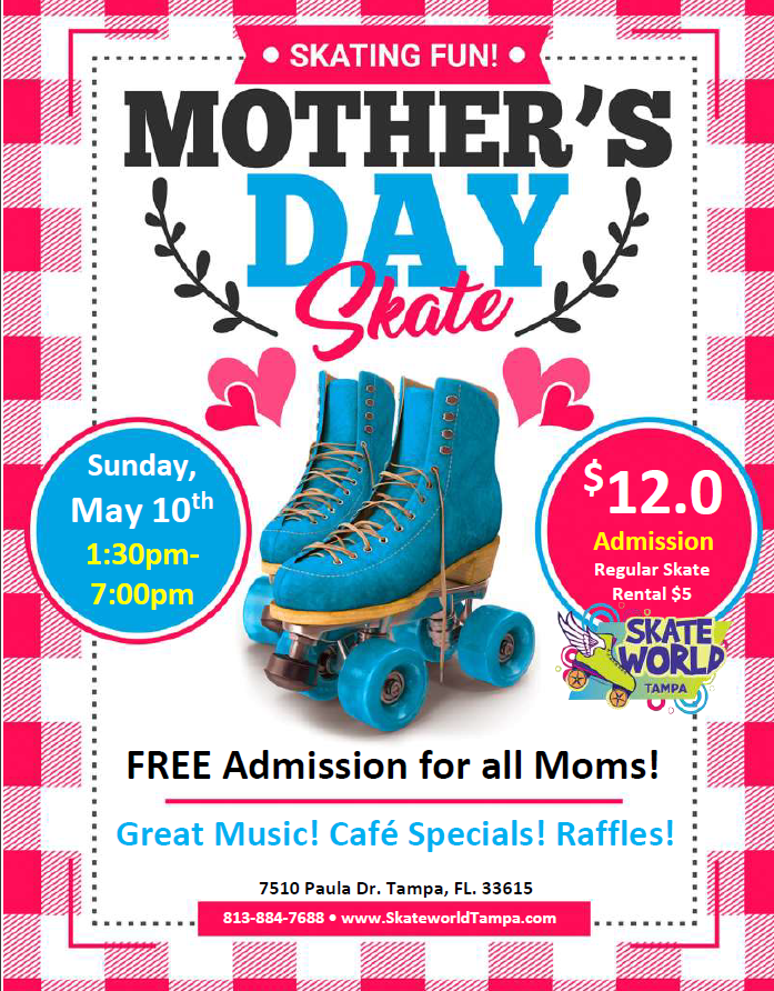 Mothers Day Skating at Skateworld Tampa